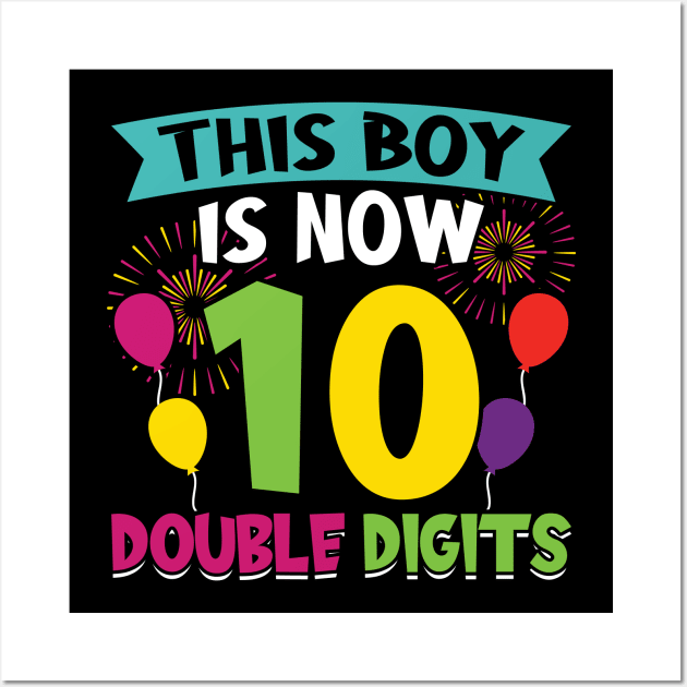 This boy is now 10 double digits Wall Art by Peco-Designs